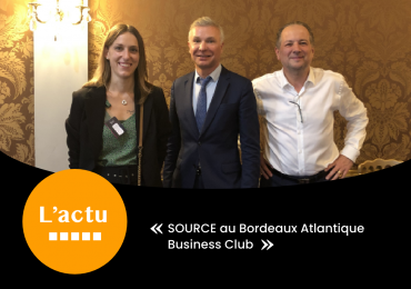 SOURCE au Bordeaux Atlantique Business Club